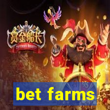 bet farms